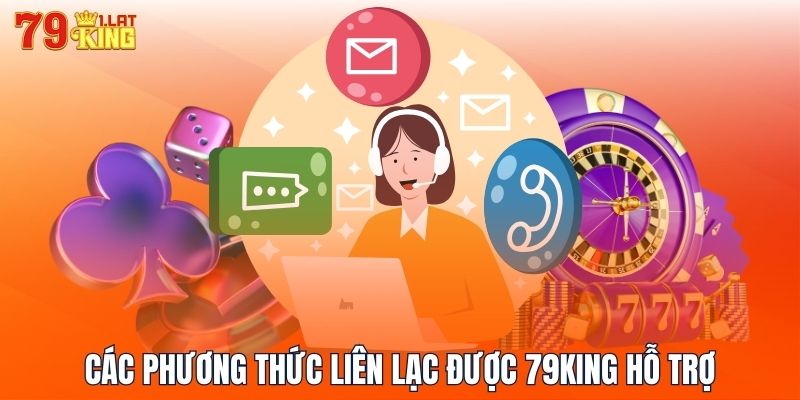 Các phương thức liên lạc được 79KING hỗ trợ