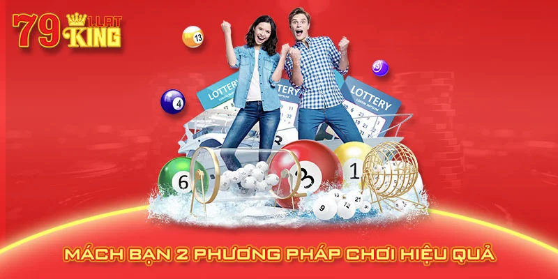 Mách bạn 2 phương pháp chơi hiệu quả